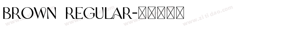 BROWN REGULAR字体转换